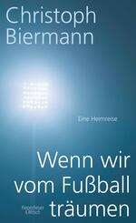 Wenn wir vom Fu&szlig;ball tr&auml;umen