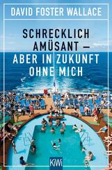 Schrecklich am&uuml;sant - aber in Zukunft ohne mich