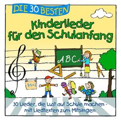Die 30 besten Kinderlieder f&uuml;r den Schulanfang, 1 Audio-CD,1 Audio-CD