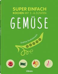 Super Einfach - Gem&uuml;se