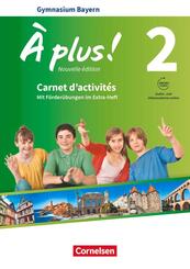 &Agrave; plus ! - Franz&ouml;sisch als 1. und 2. Fremdsprache - Bayern - Ausgabe ab 2017 - Band 2