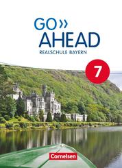Go Ahead - Realschule Bayern 2017 - 7. Jahrgangsstufe, Sch&uuml;lerbuch