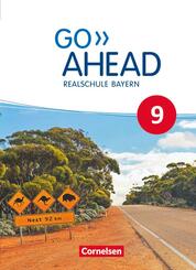 Go Ahead - Realschule Bayern 2017 - 9. Jahrgangsstufe Sch&uuml;lerbuch