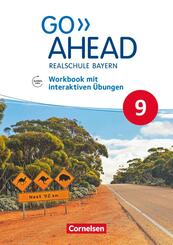 Go Ahead - Realschule Bayern 2017 - 9. Jahrgangsstufe Workbook mit interaktiven &Uuml;bungen auf scook.de - Mit Audios online
