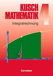 Kusch: Mathematik - Bisherige Ausgabe - Band 4