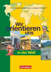 Wir orientieren uns - Topographische Arbeitshefte - Ausgabe 2002