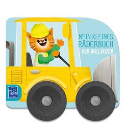 Mein kleines R&auml;derbuch - Der Bulldozer