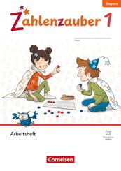 Zahlenzauber - Mathematik f&uuml;r Grundschulen - Ausgabe Bayern 2026 - 1. Jahrgangsstufe