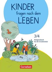 Kinder fragen nach dem Leben - Evangelische Religion - Neuausgabe 2018 - 3./4. Schuljahr