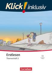Klick! Erstlesen - Grundschule/F&ouml;rderschule - Klick! inklusiv: Themenhefte f&uuml;r Lernende mit F&ouml;rderbedarf - 1.-4. Schuljahr