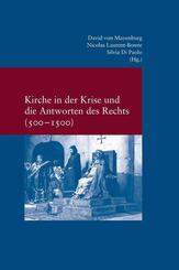 Kirche in der Krise und die Antworten des Rechts (500-1500)