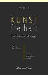 Kunstfreiheit: Eine deutsche Ideologie