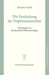 Die Entdeckung der Pr&auml;ph&auml;nomenalit&auml;t