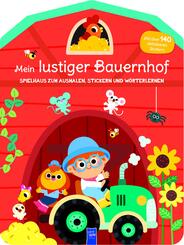 Mein lustiger Bauernhof - Spielhaus zum Ausmalen, Stickern und W&ouml;rter lerner