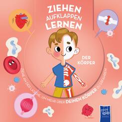 Ziehen - Aufklappen - Lernen: Der K&ouml;rper