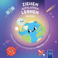 Ziehen - Aufklappen - Lernen: Weltall