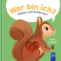Wer bin ich? F&uuml;hlen und Entdecken - Tiere im Wald