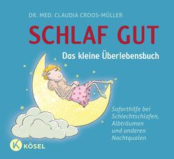 Schlaf gut - Das kleine &Uuml;berlebensbuch
