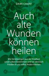 Auch alte Wunden k&ouml;nnen heilen