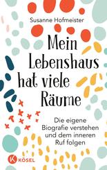 Mein Lebenshaus hat viele R&auml;ume