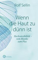 Wenn die Haut zu d&uuml;nn ist