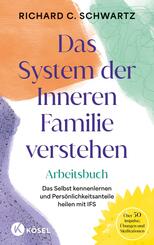 Das System der Inneren Familie verstehen - Arbeitsbuch