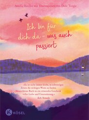 Ich bin f&uuml;r dich da - was auch passiert
