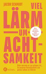 Viel L&auml;rm um Achtsamkeit