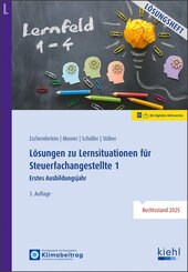 L&ouml;sungen zu Lernsituationen f&uuml;r Steuerfachangestellte 1