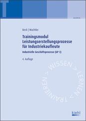 Trainingsmodul Leistungserstellungsprozesse f&uuml;r Industriekaufleute