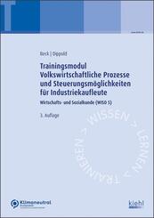 Trainingsmodul Volkswirtschaftliche Prozesse und Steuerungsm&ouml;glichkeiten f&uuml;r Industriekaufleute