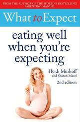 What to Expect: Eating Well When You're Expecting