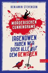 Die m&ouml;rderischen Cunninghams. Irgendwen haben wir doch alle auf dem Gewissen