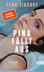 Pina f&auml;llt aus