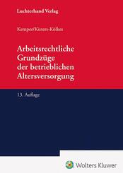 Arbeitsrechtliche Grundz&uuml;ge der betrieblichen Altersversorgung