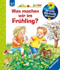 Was machen wir im Fr&uuml;hling? - Wieso? Weshalb? Warum? junior Bd.59