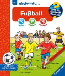 Fu&szlig;ball - Wieso? Weshalb? Warum? aktiv-Heft