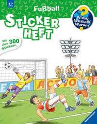 Fu&szlig;ball - Wieso? Weshalb? Warum? Stickerheft