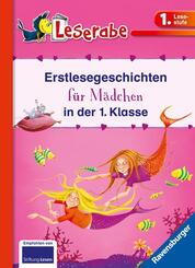 Leserabe 1. Lesestufe (2 B&uuml;cher in einem Band) - Erstlesegeschichten f&uuml;r M&auml;dchen in der 1. Klasse