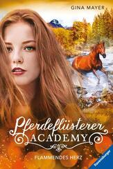 Pferdefl&uuml;sterer-Academy, Band 7 - Flammendes Herz