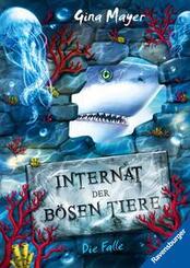 Internat der b&ouml;sen Tiere, Band 2 - Die Falle