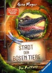 Stadt der b&ouml;sen Tiere, Band 2 - Die Rettung