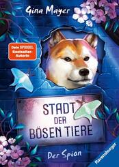 Stadt der b&ouml;sen Tiere, Band 3 - Der Spion