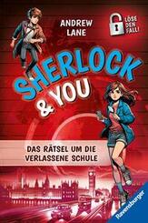 Sherlock & You, Band 2 - Das R&auml;tsel um die verlassene Schule