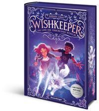 Wishkeeper, Band 1 - Das Land der verborgenen W&uuml;nsche