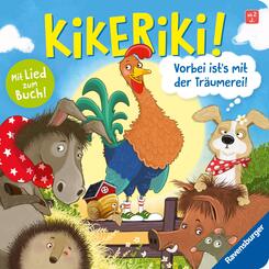 Kikeriki! Vorbei ist's mit der Tr&auml;umerei!
