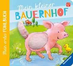 Mein erstes F&uuml;hlbuch: Mein kleiner Bauernhof; .