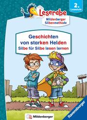 Leserabe Sonderausgaben - Geschichten von starken Helden - Silbe f&uuml;r Silbe lesen lernen