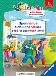 Leserabe Sonderausgaben - Spannende Schulabenteuer - Silbe f&uuml;r Silbe lesen lernen