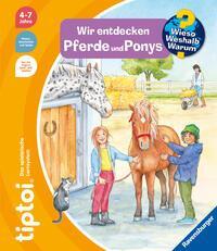 tiptoi&reg; Wieso? Weshalb? Warum? - Wir entdecken Pferde und Ponys